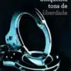 “Cinquenta Tons de Liberdade” E. L. James