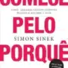 “Comece Pelo Porquê” Simon Sinek