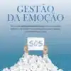“Gestão Da Emoção” Augusto Cury