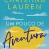 «Um Pouco de Aventura» Christina Lauren