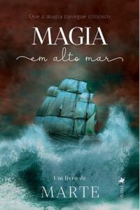 «Magia em Alto Mar» Marte