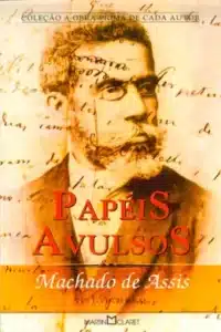 “Papéis Avulsos” Machado de Assis