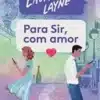 «Para Sir, com amor» Lauren Layne