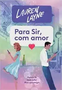 «Para Sir, com amor» Lauren Layne