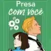 «Presa com você (Odeio te amar Livro 2)» Ali Hazelwood