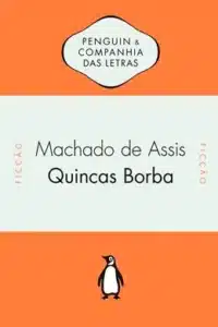 “Quincas Borba” Machado de Assis