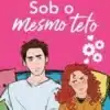 «Sob o mesmo teto (Odeio te amar Livro 1)» Ali Hazelwood