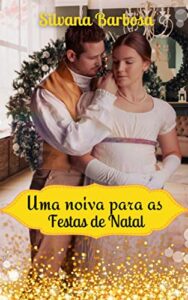 «Uma Noiva para as Festas de Natal» Silvana Barbosa