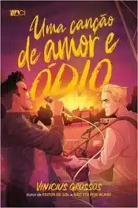 «Uma canção de amor e ódio» Grossos Vinícius