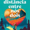 «A distância entre nós dois» Marina Gessner