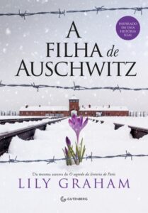 «A filha de Auschwitz» Lily Graham