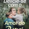 “Gêmeos Doces: Delicie-se com O Amor do Papai” Raquel Rodrigues