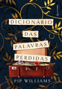 «Dicionário das palavras perdidas» Pip Williams