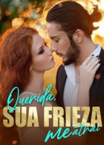 “Querida, sua frieza me atrai” Vanessa Vandinho