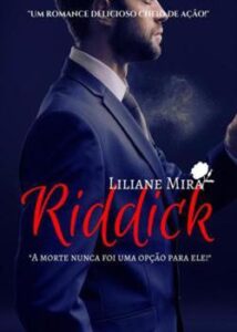 “JOHN RIDDICK” Liliane Mira