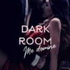 “DARK ROOM – Me domine” Dominic