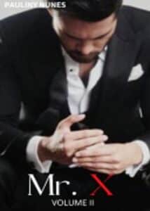 “Mr.X : Volume II” Pauliny Nunes