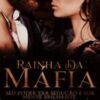 “Rainha da Máfia” Autora Lorena