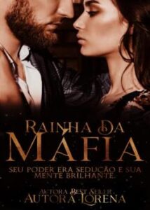 “Rainha da Máfia” Autora Lorena