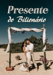 “Presente do Bilionário” Garcia Silva