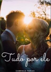 “Tudo por ele” Olivgabi
