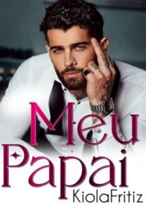 “Meu Papai” kiolaFritiz