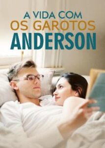 “A Vida com os Garotos Anderson” XmysterysmileX