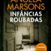 «Infâncias roubadas» Angela Marsons