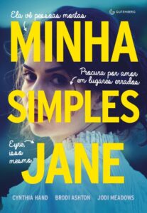 «Minha simples Jane» Cynthia Hand, Brodi Ashton, Jodi Meadows