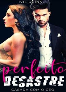 “Perfeito Desastre” Ivie Quinn