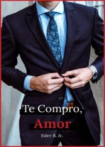 “Te Compro, Amor” Eder B. Jr.