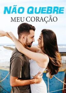 “Não Quebre Meu Coração” Gilda Santana