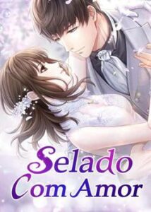 “Selado Com Amor” Estela Braga