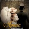 «Uma aposta irresistível» Tessa Dare