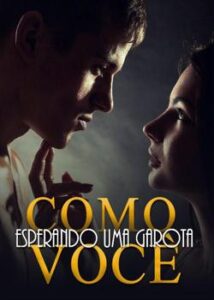 “Esperando uma garota como você” Valéria Floriano