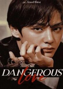 “Dangerous Love – Imagine Kim Taehyung ( BTS )” _SweetHaru