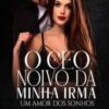 “O CEO Noivo Da Minha Irmã Um Amor dos sonhos” Graciliane