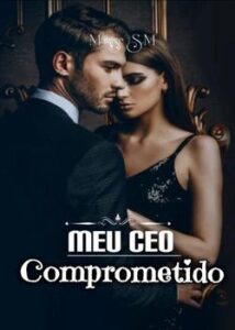 “Meu CEO comprometido” Marise