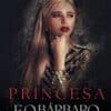«A princesa e o Bárbaro» Daiane Michele Pires
