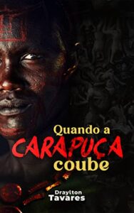 «Quando a carapuça coube» Draylton Tavares
