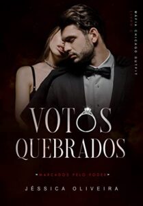 «Votos Quebrados» Jéssica Oliveira