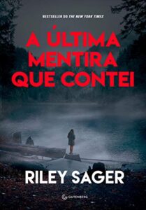 «A última mentira que contei» Riley Sager