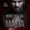 «MONSTROS DA MÁFIA» Cristina Rocha