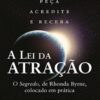 «A lei da atração: “O segredo”, de Rhonda Byrne, colocado em prática» Michael J. Losier