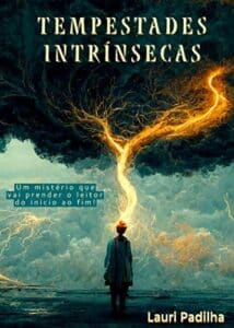 «Tempestades Intrínsecas» Lauri Padilha