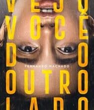 «Vejo você do outro lado» Fernando Machado