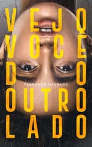 «Vejo você do outro lado» Fernando Machado