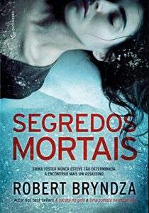 «Segredos Mortais» Robert Bryndza