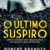 «O último suspiro» Robert Bryndza