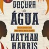 «A doçura da água» Nathan Harris